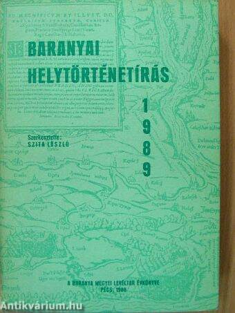 Baranyai helytörténetírás 1989