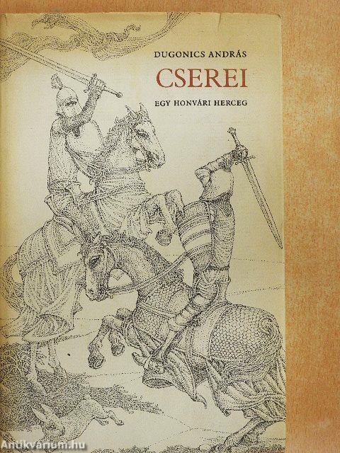 Cserei, egy honvári herceg