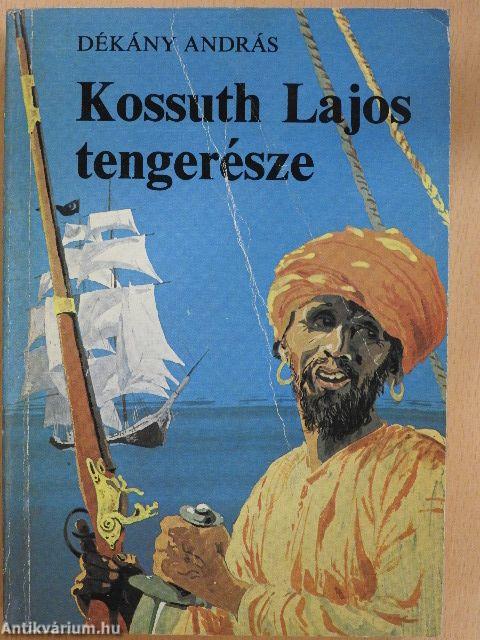 Kossuth Lajos tengerésze