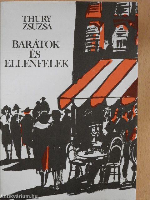Barátok és ellenfelek