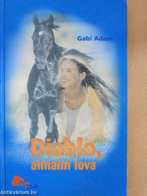 Diablo, álmaim lova