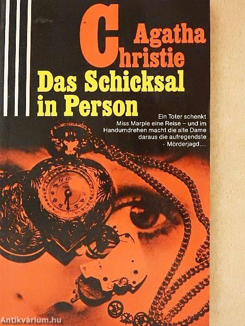 Das Schicksal in Person