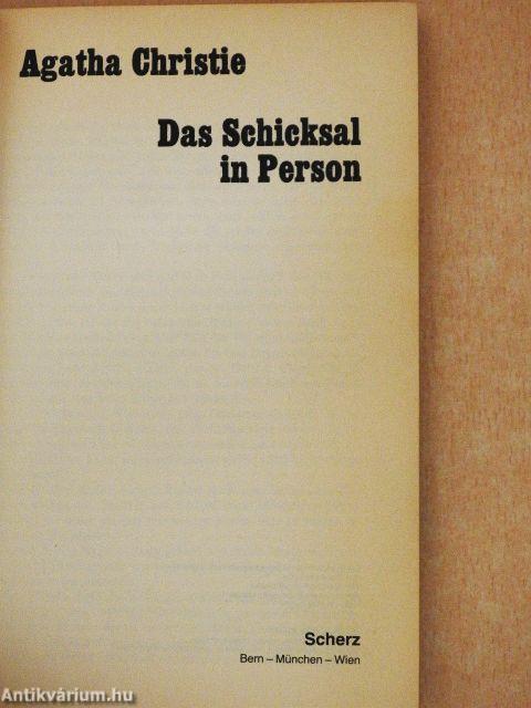 Das Schicksal in Person