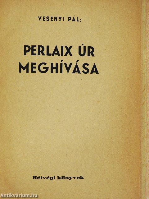 Perlaix úr meghívása