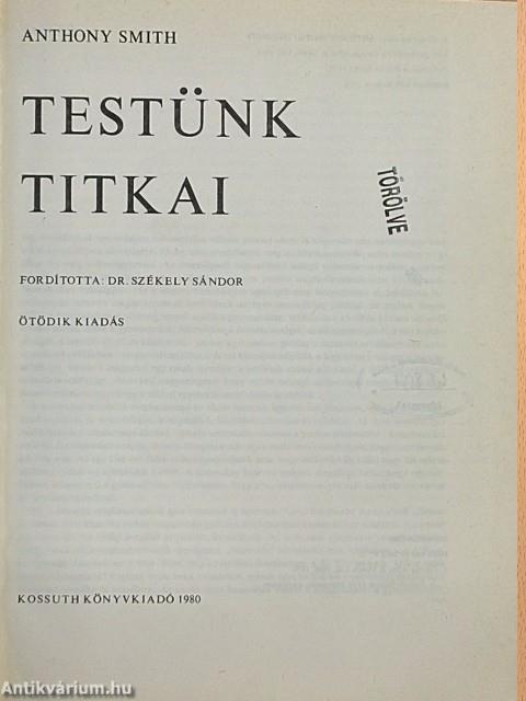 Testünk titkai