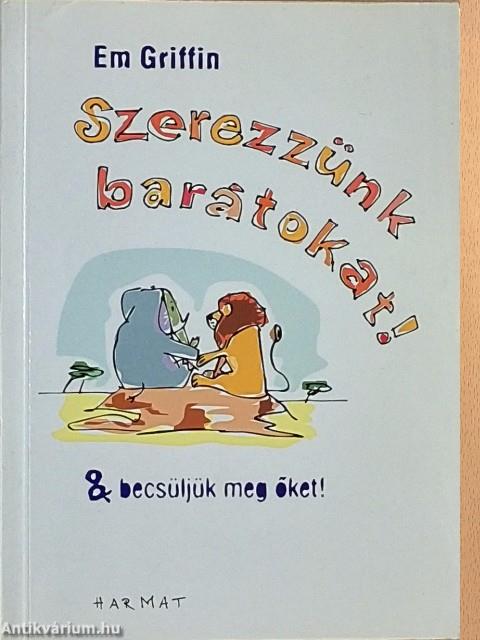 Szerezzünk barátokat!