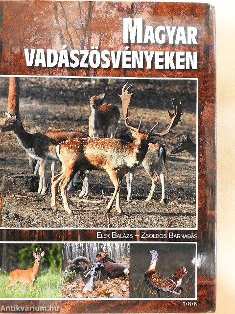 Magyar vadászösvényeken
