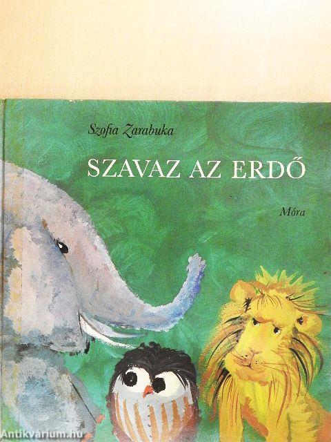 Szavaz az erdő
