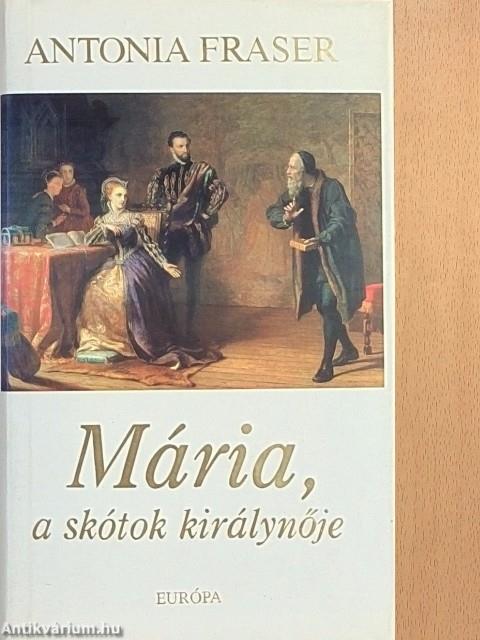 Mária, a skótok királynője 