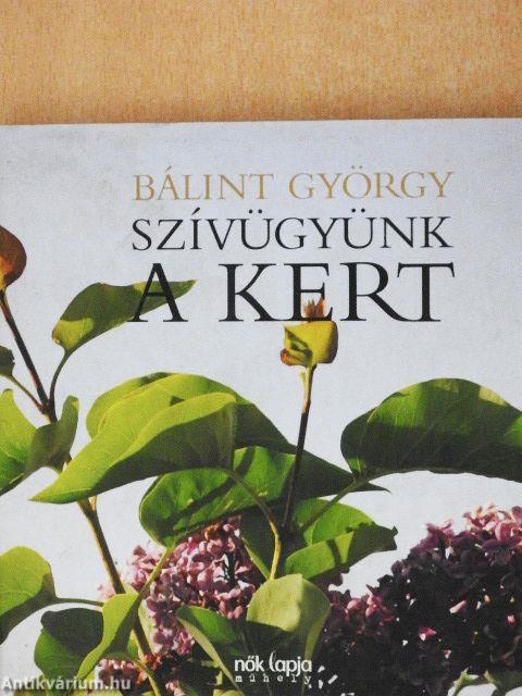 Szívügyünk a kert