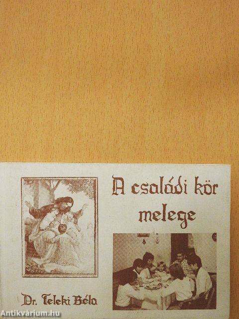 A családi kör melege