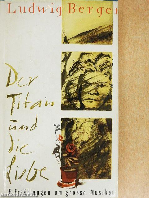 Der Titan und die Liebe