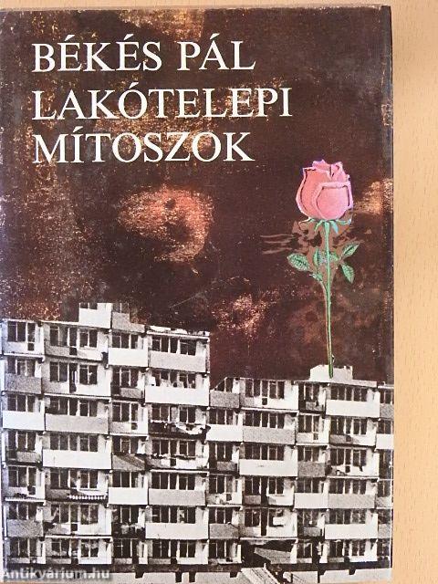Lakótelepi mítoszok