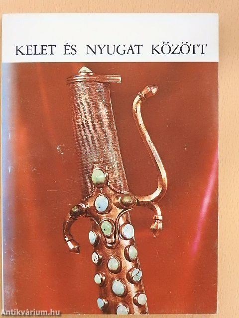 Kelet és Nyugat között