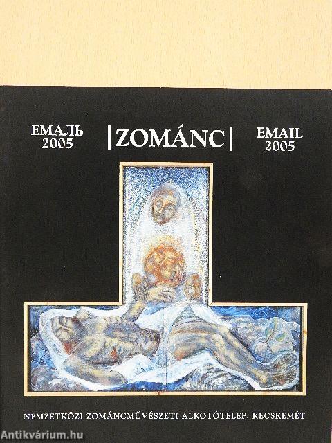 Zománc 2005