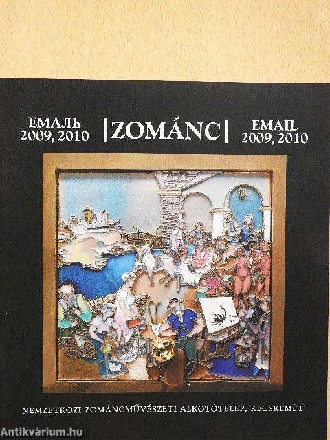 Zománc 2009, 2010