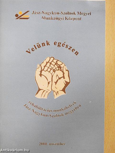 Velünk egészen