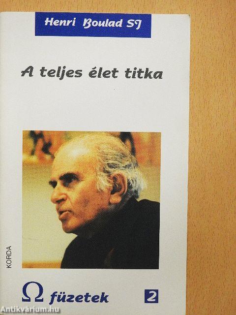 A teljes élet titka