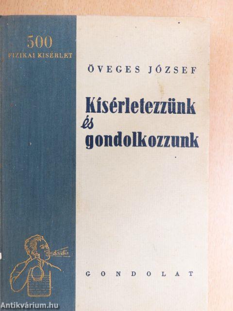 Kísérletezzünk és gondolkozzunk