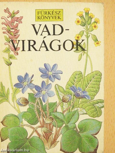 Vadvirágok
