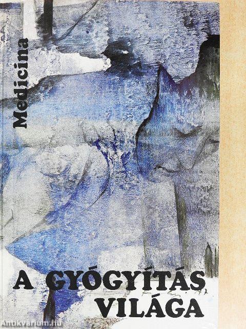 A gyógyítás világa