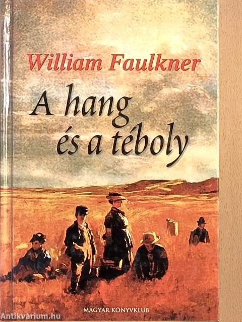 A hang és a téboly