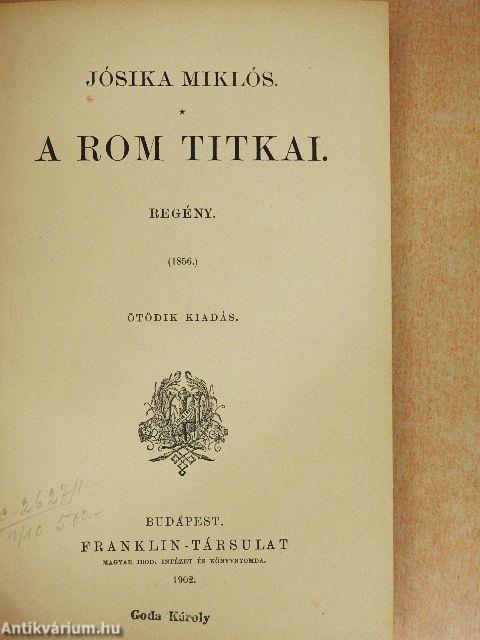 A rom titkai