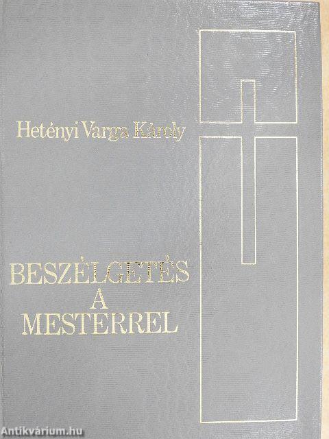 Beszélgetés a Mesterrel