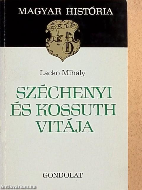 Széchenyi és Kossuth vitája