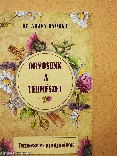 Orvosunk a természet