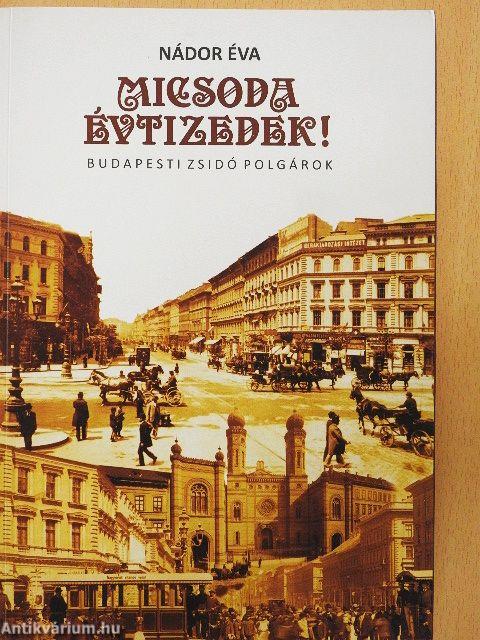 Micsoda évtizedek!