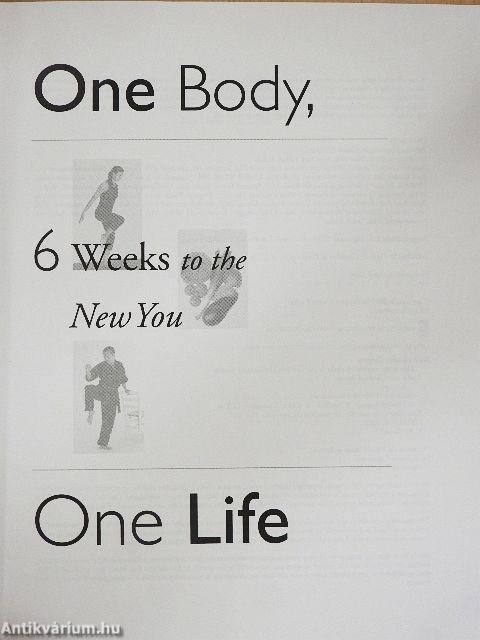 One Body, One Life