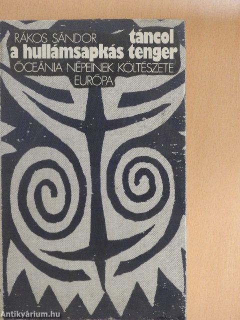Táncol a hullámsapkás tenger
