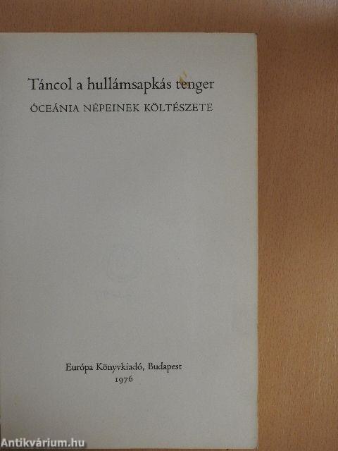 Táncol a hullámsapkás tenger