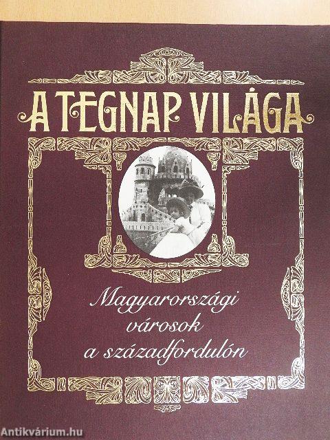 A tegnap világa