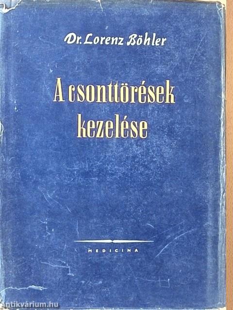 A csonttörések kezelése I.