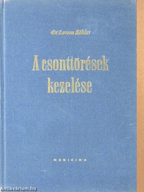 A csonttörések kezelése I.