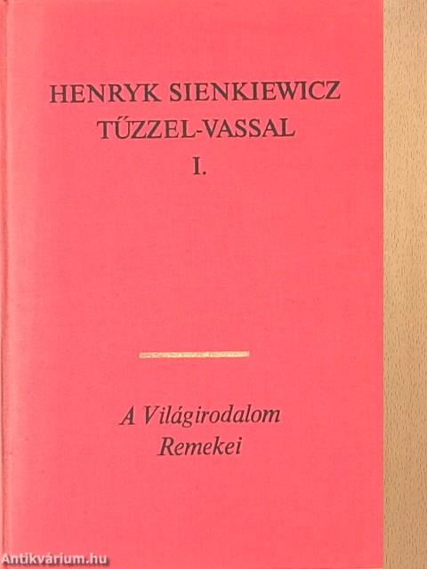 Tűzzel-vassal I-II.