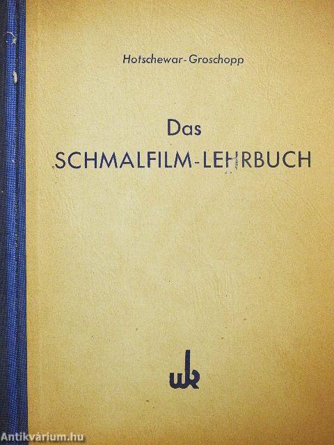 Das Schmalfilm-Lehrbuch