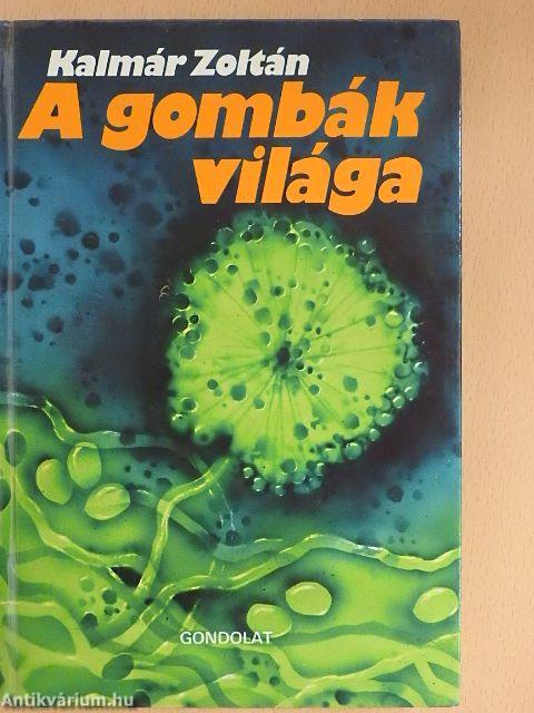 A gombák világa