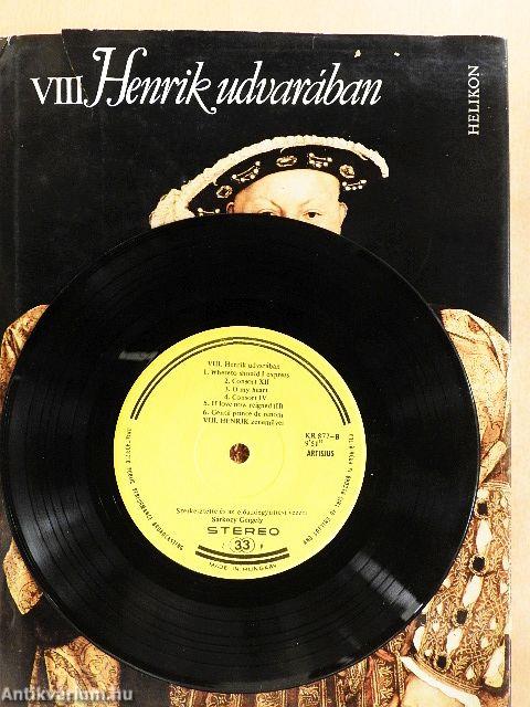 VIII. Henrik udvarában - Hanglemezzel