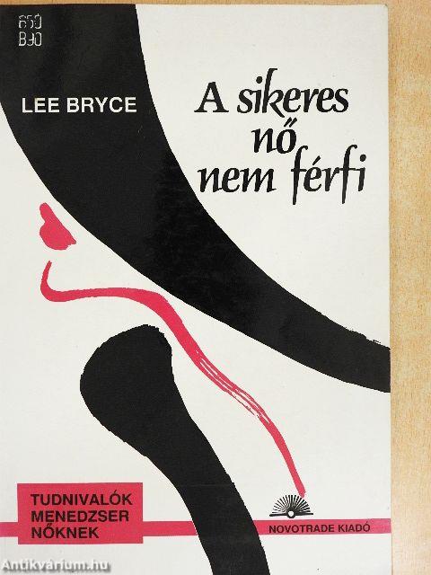 A sikeres nő nem férfi