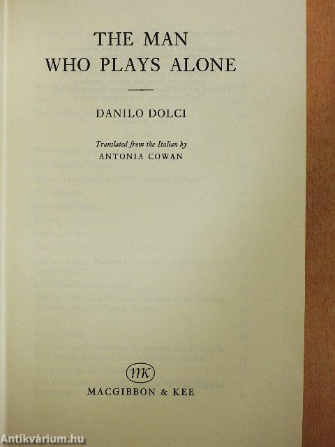 The Man Who Plays Alone