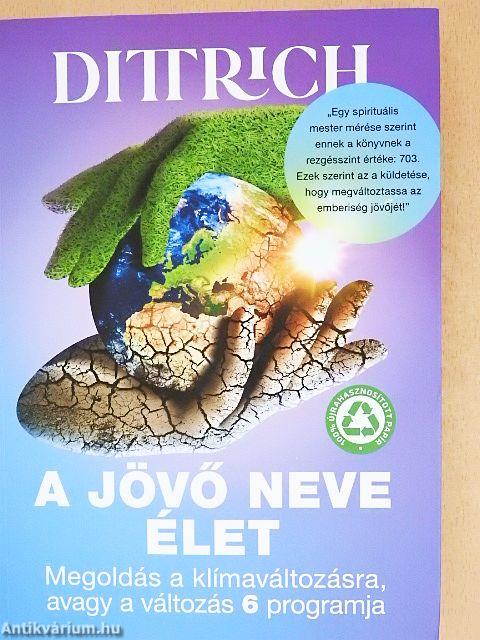 A jövő neve élet