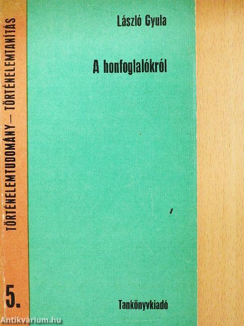 A honfoglalókról