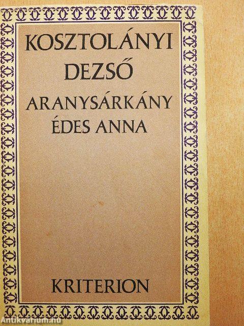 Aranysárkány/Édes Anna