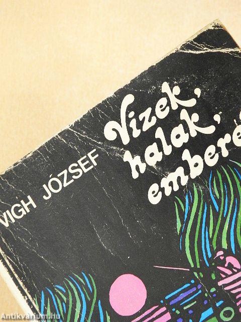 Vizek, halak, emberek