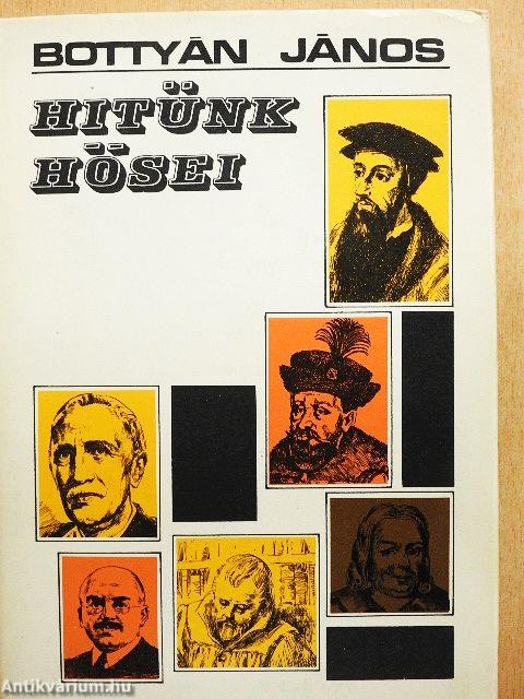 Hitünk hősei