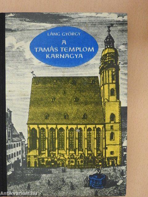 A Tamás templom karnagya