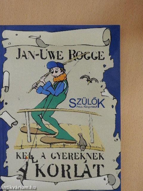Kell a gyereknek a korlát